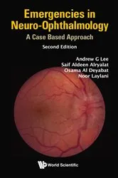 Book cover of Emergencies In Neuro-ophthalmology: A Case Based Approach (Second Edition) by Unknown