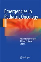 Book cover of Emergencies in Pediatric Oncology by Katrin Scheinemann