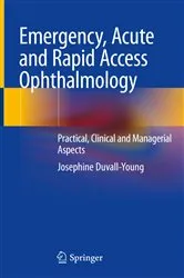 Book cover of Emergency, Acute and Rapid Access Ophthalmology by Josephine Duvall-Young