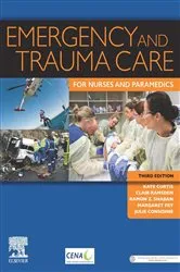 Book cover of Emergency and Trauma Care for Nurses and Paramedics - eBook (3rd ed.) by Curtis RN, GradDipCritCare, MNurs(Hons), PhD, FCENA, Kate