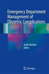 Book cover of Emergency Department Management of Obstetric Complications by Joelle Borhart