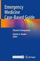 Book cover of Emergency Medicine Case-Based Guide by Adeola A. Kosoko