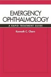 Book cover of Emergency Ophthalmology: A Rapid Treatment Guide by Kenneth C. Chern
