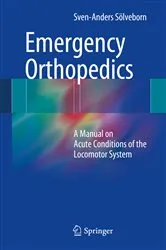 Book cover of Emergency Orthopedics by Sven-Anders Sölveborn