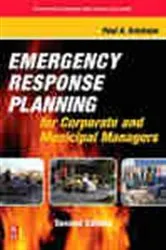 Book cover of Emergency Response Planning for Corporate and Municipal Managers (2nd ed.) by Paul A. Erickson