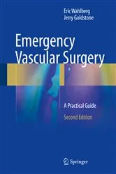 Book cover of Emergency Vascular Surgery (2nd ed.) by Eric Wahlberg