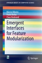Book cover of Emergent Interfaces for Feature Modularization by Márcio Ribeiro