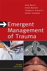 Book cover of Emergent Management of Trauma, Third Edition (3rd ed.) by John Bailitz
