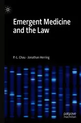 Book cover of Emergent Medicine and the Law by Unknown