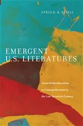 Book cover of Emergent U.S. Literatures by Cyrus Patell