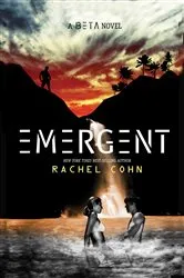 Book cover of Emergent by Rachel Cohn