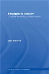 Book cover of Emergentist Marxism by Sean Creaven
