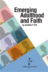 Book cover of Emerging Adulthood and Faith by Jonathan P. Hill