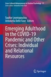 Book cover of Emerging Adulthood in the COVID-19 Pandemic and Other Crises: Individual and Relational Resources by Sophie Leontopoulou