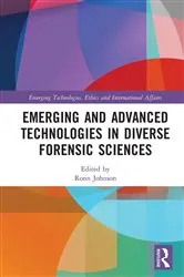 Book cover of Emerging and Advanced Technologies in Diverse Forensic Sciences by Ronn Johnson