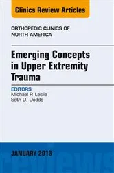 Book cover of Emerging Concepts in Upper Extremity Trauma, An Issue of Orthopedic Clinics by Unknown