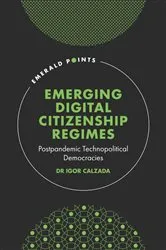 Book cover of Emerging Digital Citizenship Regimes by Igor Calzada