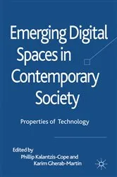 Book cover of Emerging Digital Spaces in Contemporary Society by Phillip Kalantzis-Cope