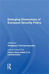 Book cover of Emerging Dimensions Of European Security Policy by Wolfgang F. Danspeckgruber