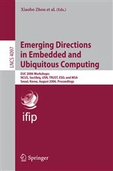 Book cover of Emerging Directions in Embedded and Ubiquitous Computing by Xiaobo Zhou