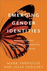 Book cover of Emerging Gender Identities by Mark Yarhouse