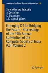 Book cover of Emerging ICT for Bridging the Future - Proceedings of the 49th Annual Convention of the Computer Society of India CSI Volume 2 by Suresh Chandra Satapathy