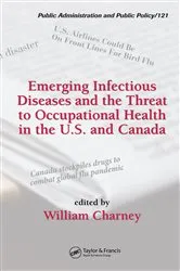 Book cover of Emerging Infectious Diseases and the Threat to Occupational Health in the U.S. and Canada by William Charney