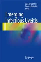 Book cover of Emerging Infectious Uveitis by Soon-Phaik Chee