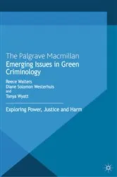 Book cover of Emerging Issues in Green Criminology by D. Westerhuis