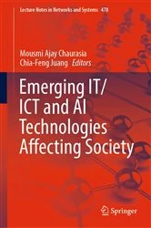 Book cover of Emerging IT/ICT and AI Technologies Affecting Society by Mousmi Ajay Chaurasia