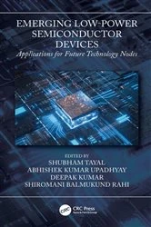 Book cover of Emerging Low-Power Semiconductor Devices by Shubham Tayal