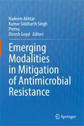 Book cover of Emerging Modalities in Mitigation of Antimicrobial Resistance by Nadeem Akhtar