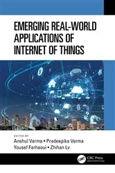 Book cover of Emerging Real-World Applications of Internet of Things by Anshul Verma