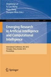 Book cover of Emerging Research in Artificial Intelligence and Computational Intelligence by Jingsheng Lei
