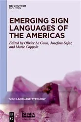 Book cover of Emerging Sign Languages of the Americas by Olivier Le Guen