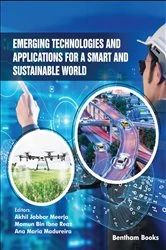 Book cover of Emerging Technologies and Applications for a Smart and Sustainable World by Akhil Jabbar Meerja