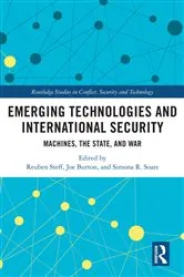 Book cover of Emerging Technologies and International Security by Reuben Steff
