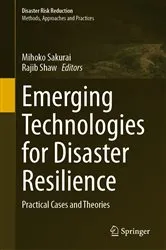 Book cover of Emerging Technologies for Disaster Resilience by Mihoko Sakurai