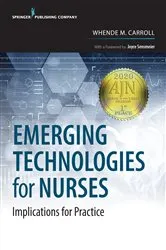 Book cover of Emerging Technologies for Nurses by Whende M. Carroll