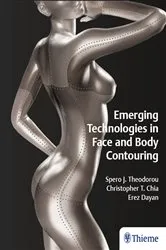 Book cover of Emerging Technologies in Face and Body Contouring by Spero J. Theodorou