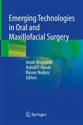 Book cover of Emerging Technologies in Oral and Maxillofacial Surgery by Arash Khojasteh