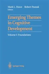Book cover of Emerging Themes in Cognitive Development by Mark L. Howe