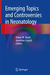 Book cover of Emerging Topics and Controversies in Neonatology by Elaine M. Boyle