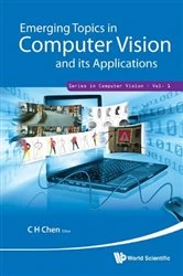 Book cover of Emerging Topics In Computer Vision And Its Applications by Chi Hau Chen