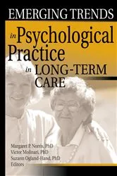 Book cover of Emerging Trends in Psychological Practice in Long-Term Care by Margaret Norris