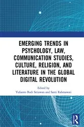 Book cover of Emerging Trends in Psychology, Law, Communication Studies, Culture, Religion, and Literature in the Global Digital Revolution by Yulianto Budi Setiawan