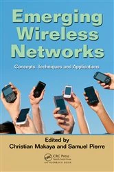 Book cover of Emerging Wireless Networks by Christian Makaya