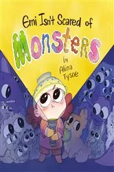 Book cover of Emi Isn't Scared of Monsters by Alina Tysoe