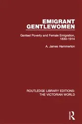 Book cover of Emigrant Gentlewomen by A. James Hammerton