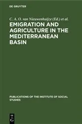 Book cover of Emigration and agriculture in the Mediterranean basin by C. A. O. van Nieuwenhuijze